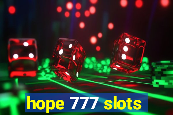 hope 777 slots