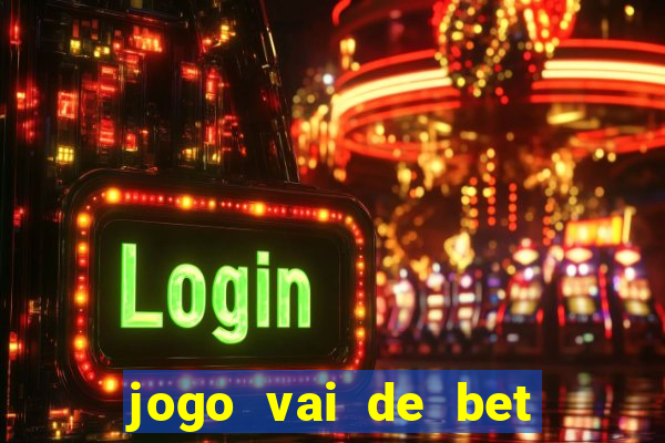 jogo vai de bet gusttavo lima