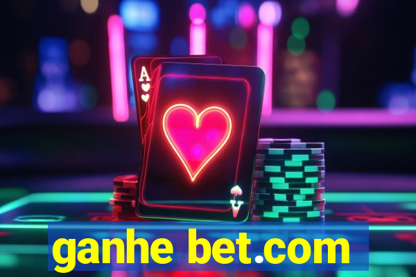 ganhe bet.com