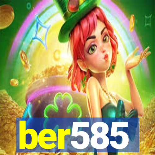 ber585