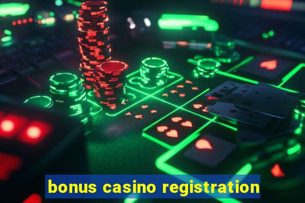 bonus casino registration