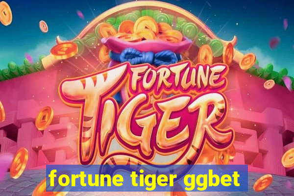 fortune tiger ggbet