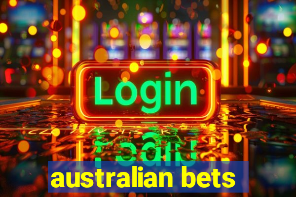 australian bets