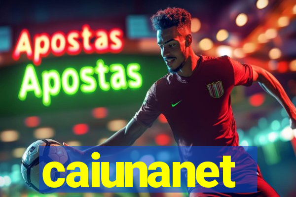 caiunanet