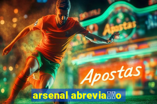 arsenal abrevia莽茫o