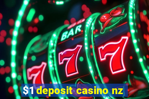 $1 deposit casino nz