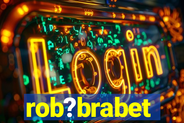 rob?brabet