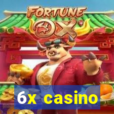 6x casino