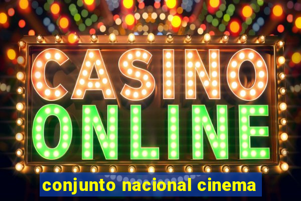 conjunto nacional cinema