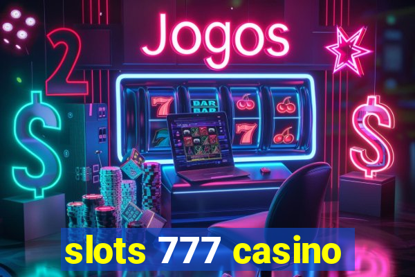 slots 777 casino