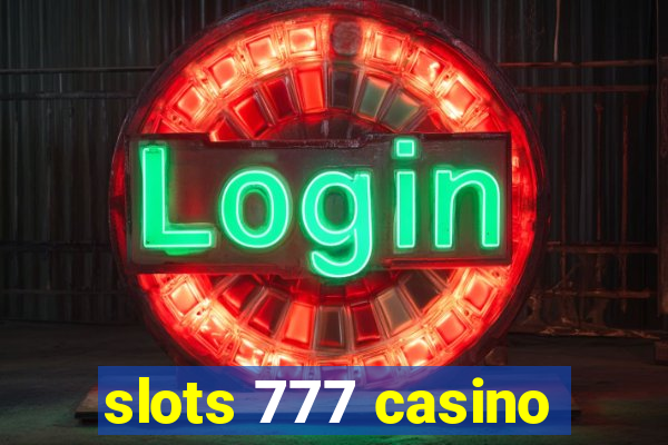 slots 777 casino