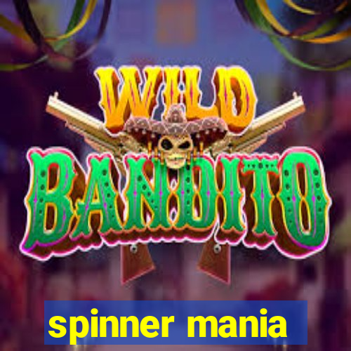 spinner mania