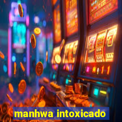 manhwa intoxicado