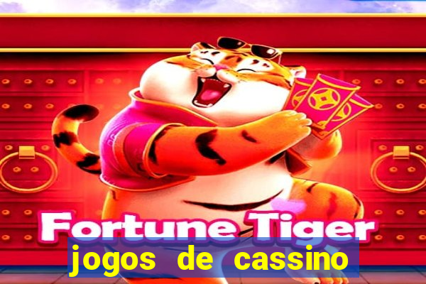 jogos de cassino para ganhar dinheiro de verdade