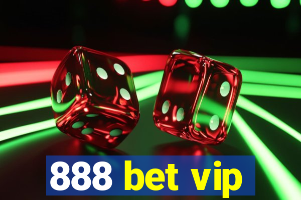 888 bet vip