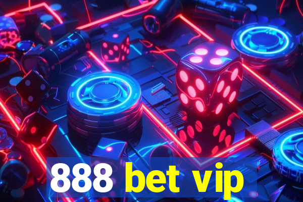 888 bet vip