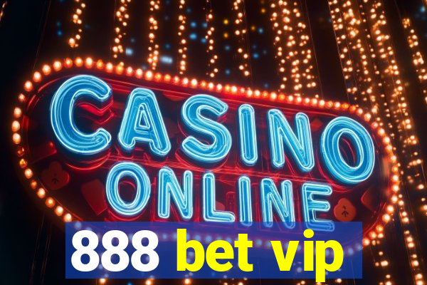 888 bet vip