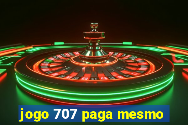 jogo 707 paga mesmo