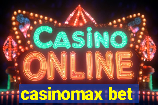 casinomax bet