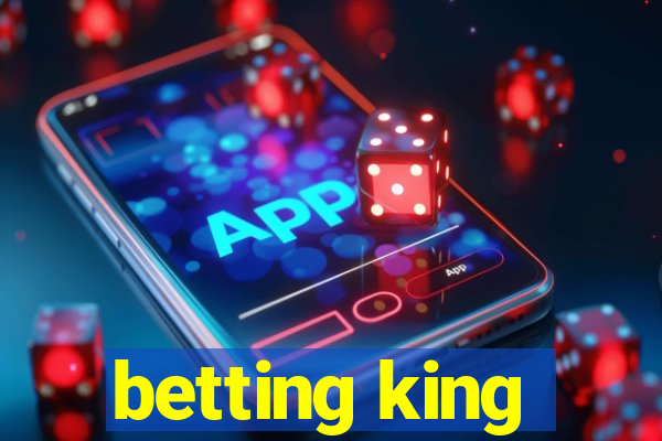 betting king