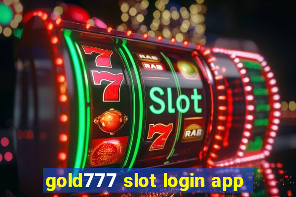 gold777 slot login app