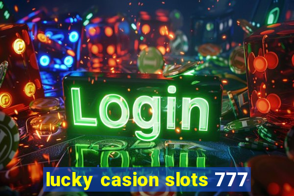 lucky casion slots 777