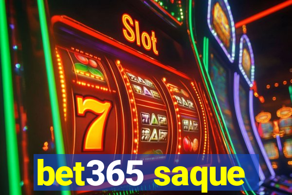 bet365 saque