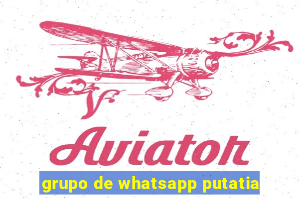 grupo de whatsapp putatia