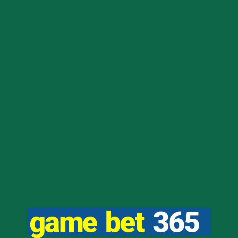 game bet 365