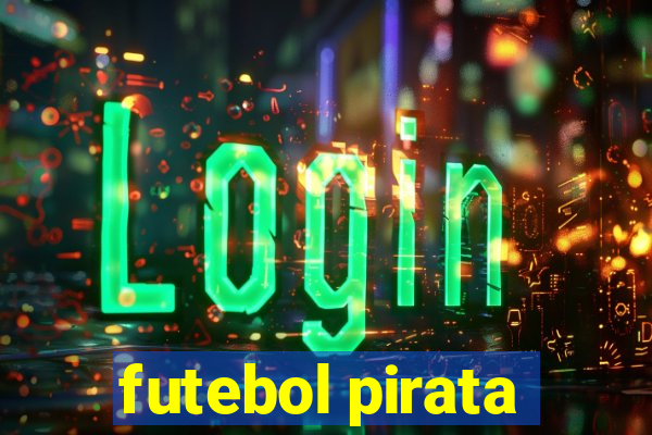 futebol pirata