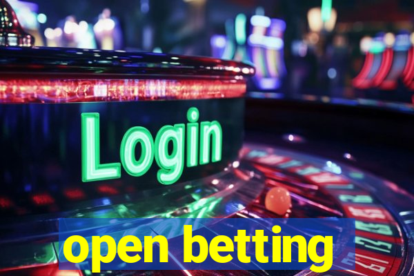 open betting