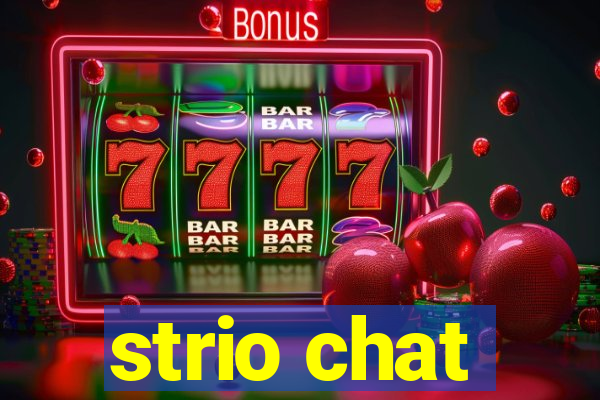 strio chat