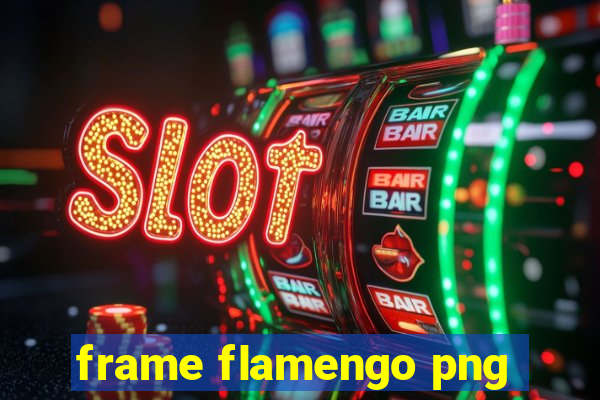 frame flamengo png