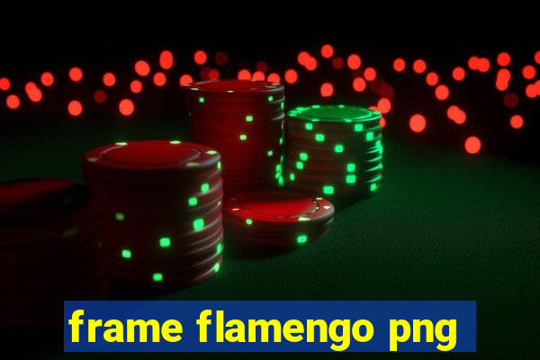 frame flamengo png