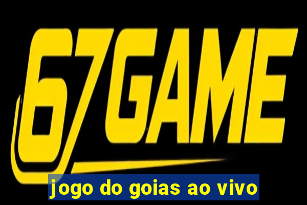 jogo do goias ao vivo