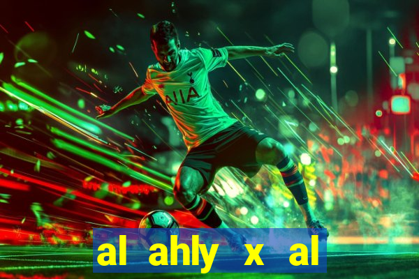 al ahly x al ittihad palpite