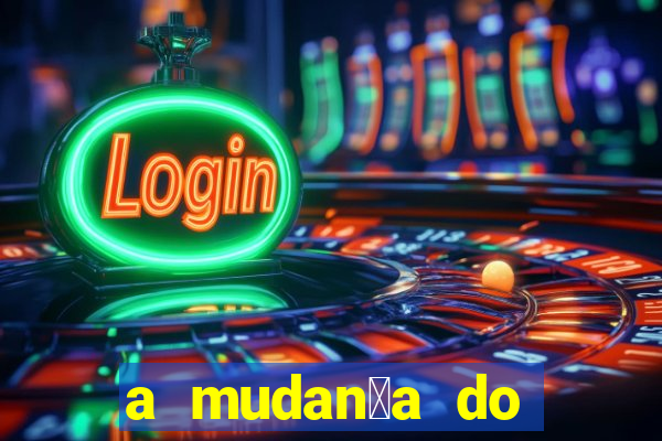 a mudan莽a do conde beta