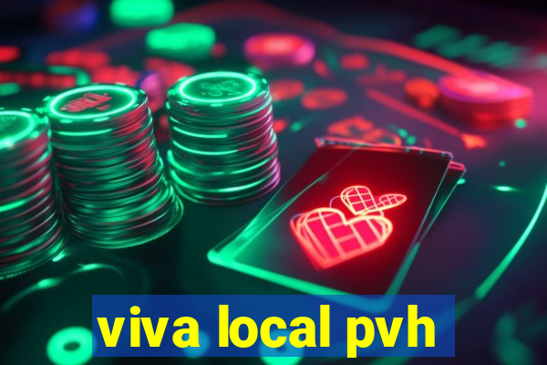 viva local pvh