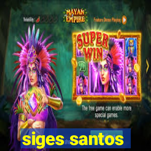 siges santos