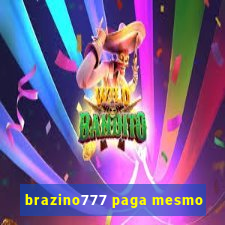 brazino777 paga mesmo