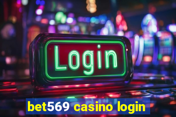 bet569 casino login