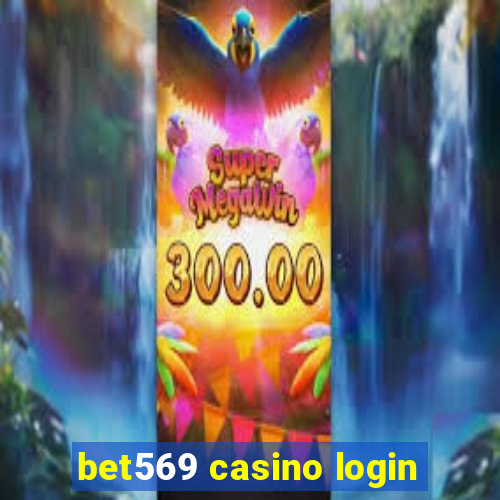 bet569 casino login