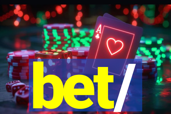 bet/