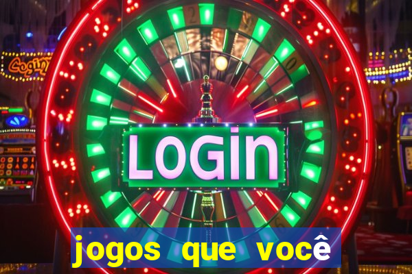 jogos que você ganha dinheiro de verdade