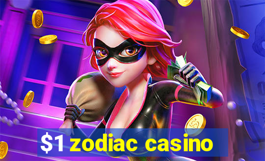 $1 zodiac casino