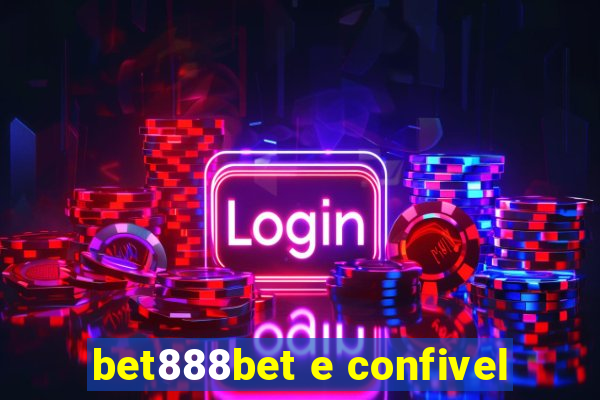 bet888bet e confivel