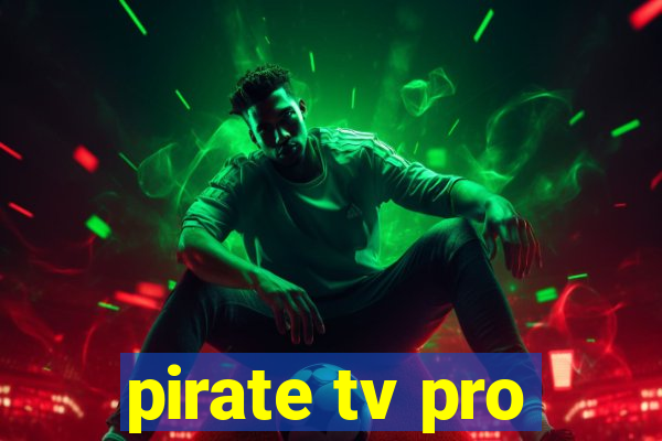 pirate tv pro