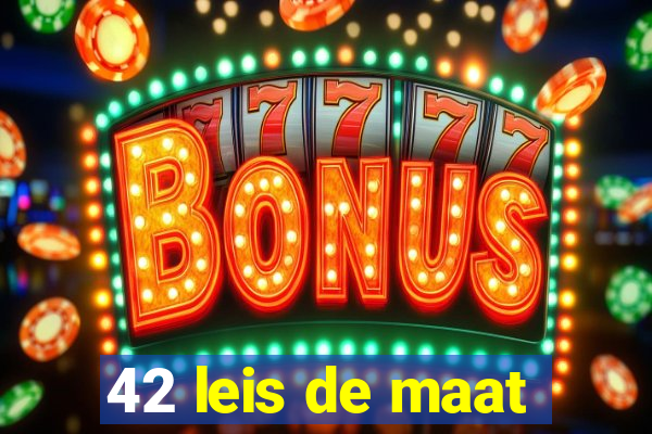 42 leis de maat