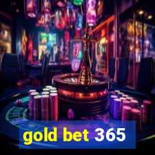 gold bet 365