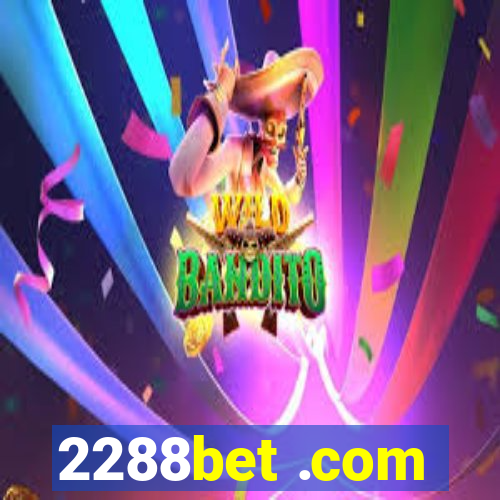 2288bet .com